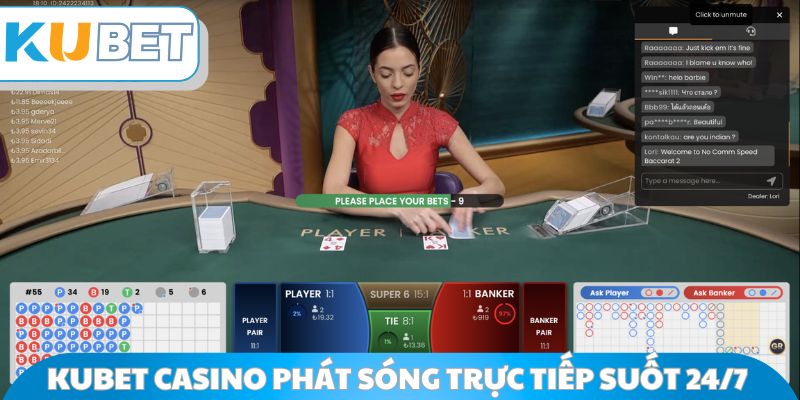 Kubet Casino phát sóng trực tiếp liên tục suốt 24/7