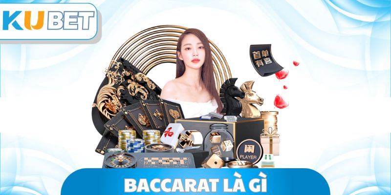Baccarat Là GìBaccarat Là Gì