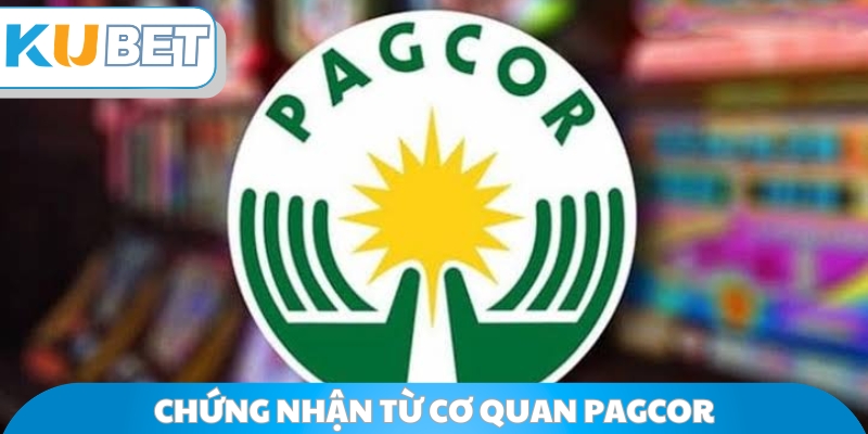 Chứng nhận từ cơ quan PAGCOR