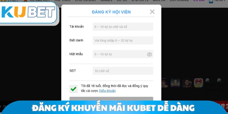 Đăng ký khuyến mãi Kubet dễ dàng với sáu bước 