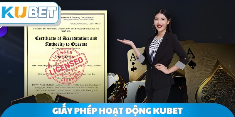 Giấy phép hoạt động Kubet