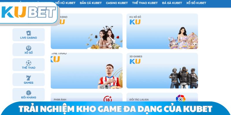 Trải nghiệm kho game đa dạng của Kubet